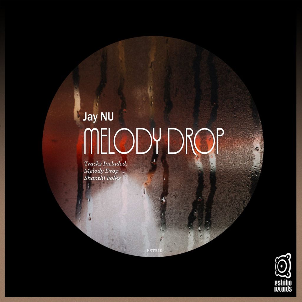 Jay Nu - Melody Drop [EST319]